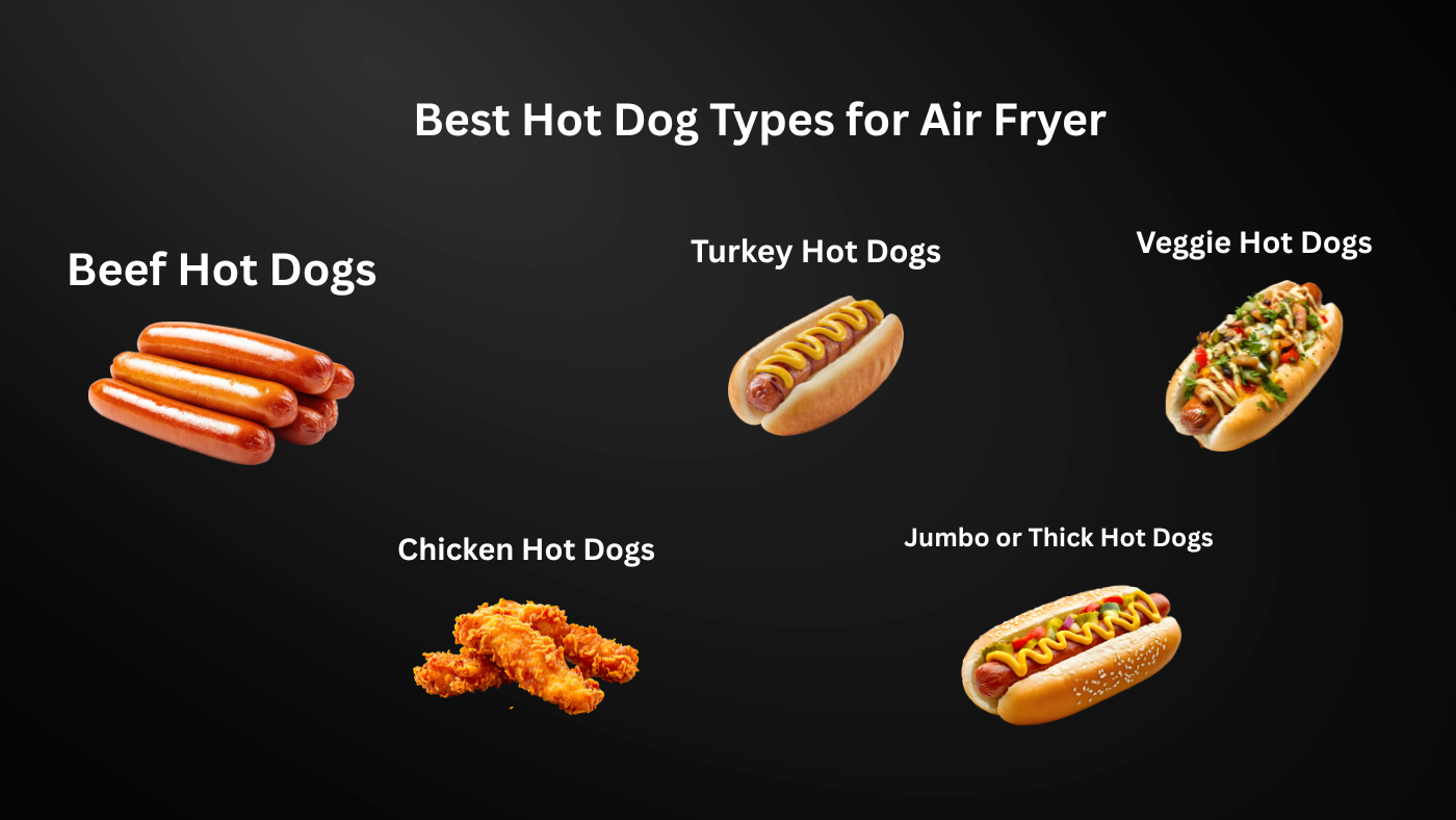 Best Hot Dog Types for Air Fryer